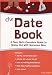 The Date Book: A Teen Girl's Guide to Going Out with Someone New