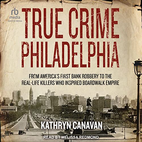 True Crime Philadelphia by Kathryn Canavan episode artwork
