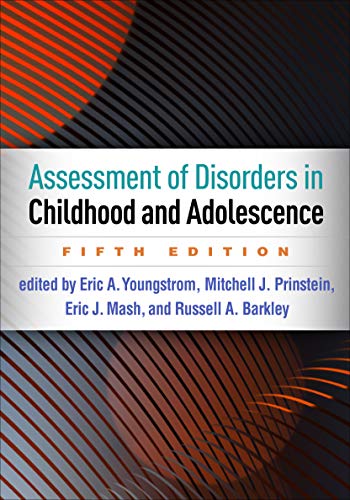 Assessment of Disorders in Childhood and Adolescence, Fifth Edition Assessment of Disorders in Childhood and Adolescence, Fifth Edition