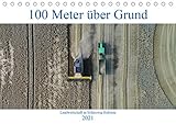 landwirtschaftlicher grund verkauf Autor(in): Andreas Schuster 100 Meter über Grund - Landwirtschaft in Schleswig Holstein (Tischkalender 2021 DIN A5 quer)