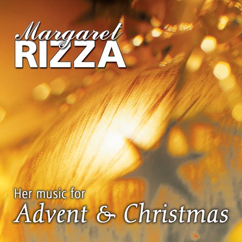 Margaret Rizza" Her Music for Advent & Christmas" [Audio CD]