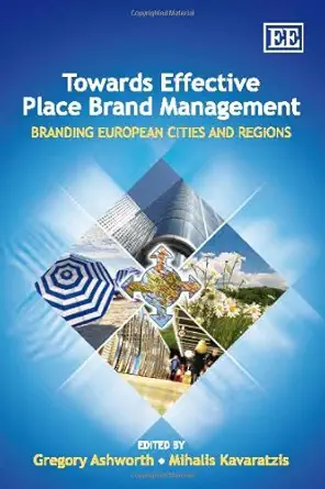 Towards Effective Place Brand Management: Branding European Cities and Regions book cover
