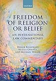 Freedom of Religion or Belief: An International Law Commentary