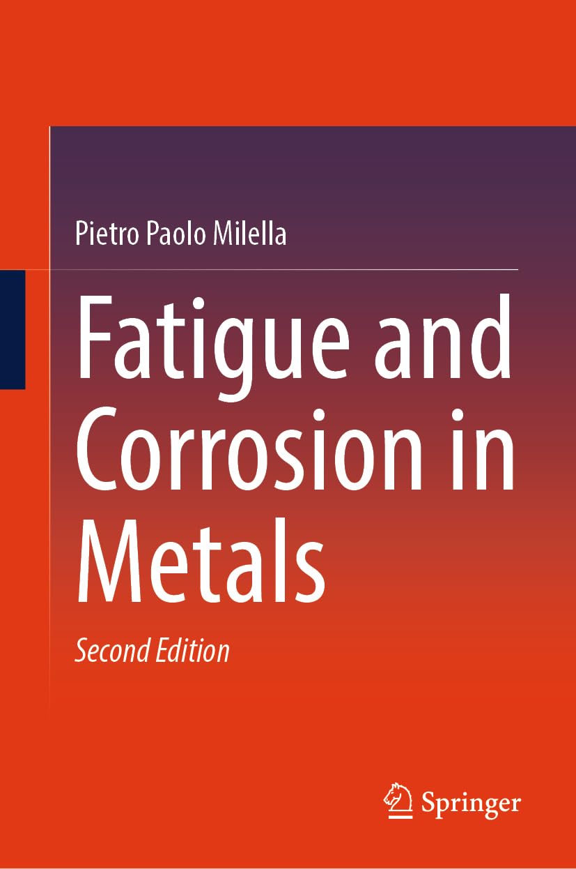 Fatigue and Corrosion in Metals