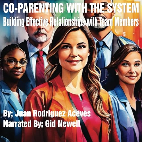 Co-parenting with the System -- Juan Rodriguez Aceves episode artwork