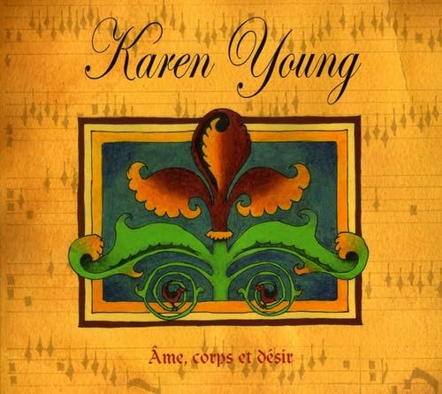 Ame Corps Et Desir [Audio CD] Karen Young