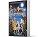 The Silver Moon of Summer: A Hilarious Story About Sisterhood and Growing Up for Children (Ages 8-12) (Silver Sisters, 3)