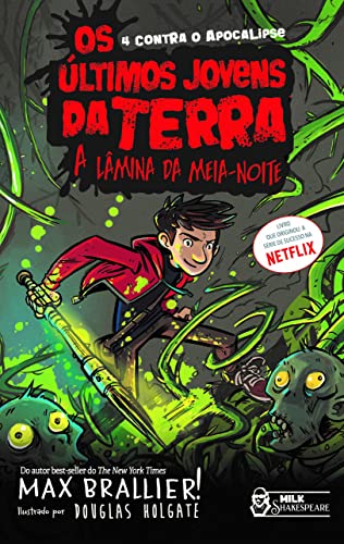 Os Últimos Jovens da Terra - A lâmina da meia-noite Vol. 05: A lâmina da meia-noite