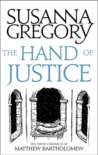 The Hand Of Justice: The Tenth Chronicle of Matthew Bartholomew (Chronicles of Matthew Bartholomew)