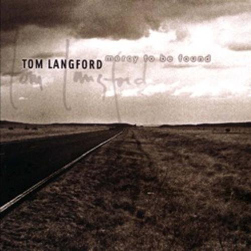 Mercy to Be Found [Audio CD] Langford, Tom