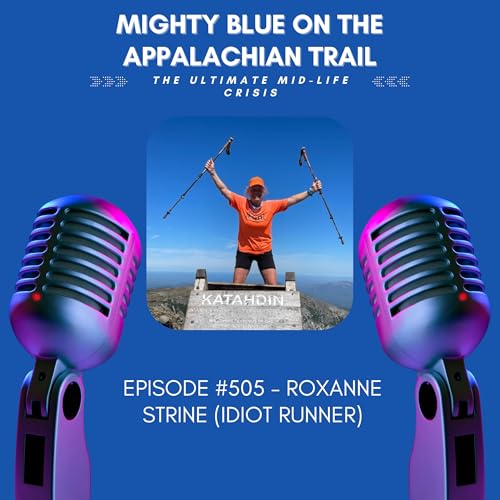 Page de couverture de Episode #505 - Roxanne Strine (Idiot Runner)