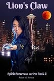 Lion's Claw: Spirit Sorceress: Book 2