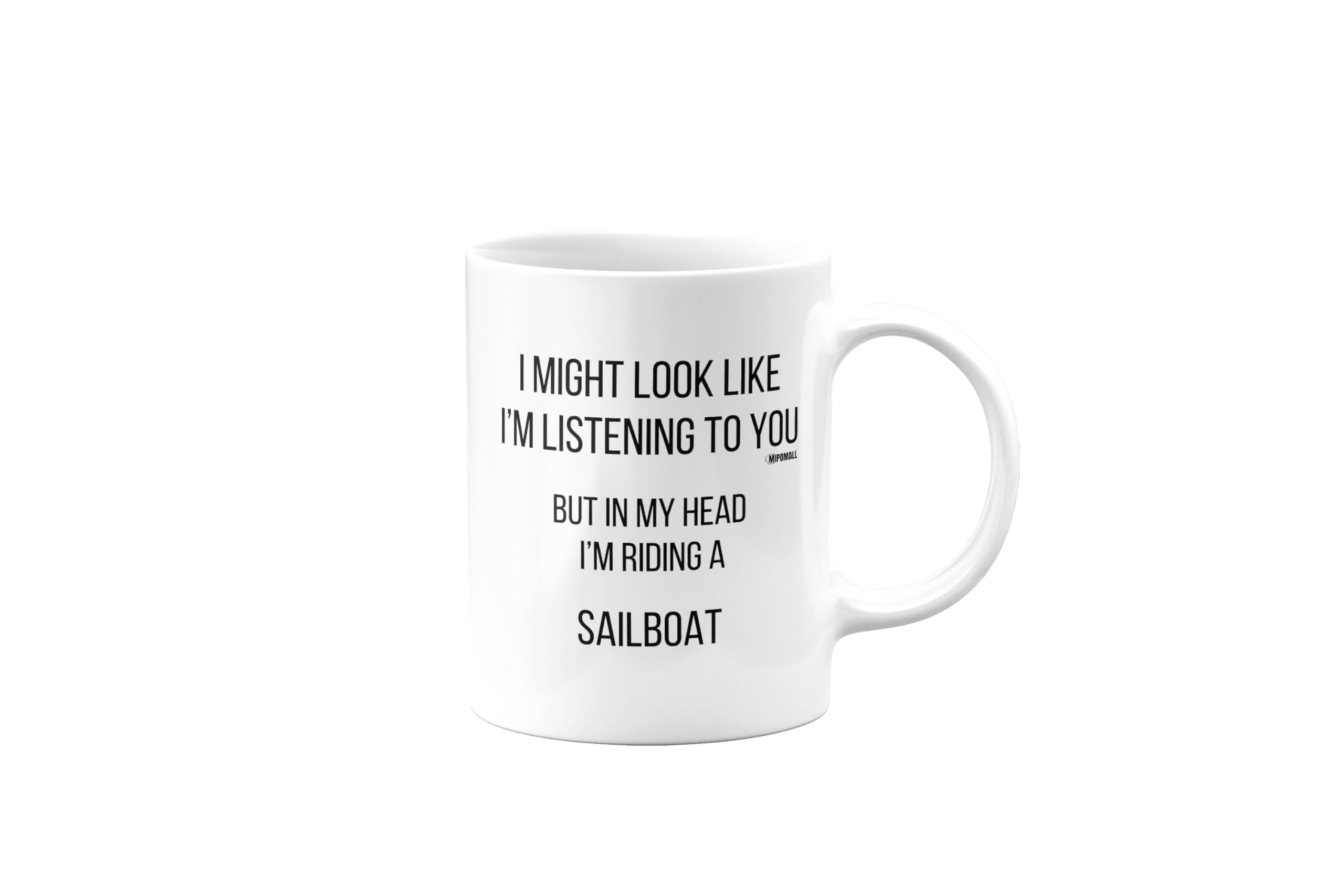 Sailboat, Birthday Gifts for Men or Women or Bestfriend, Funny Mug, Joke, Gag or Silly, Gift for Someone who Loves, Secret Santa, Presents for Christmas, I'm Riding, mm-CA_231_137