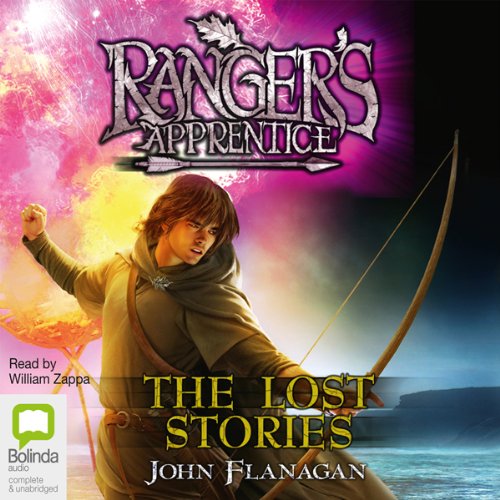 The Lost Stories Ranger S Apprentice Book 11 Audio Download John Flanagan William Zappa Bolinda Publishing Pty Ltd Amazon Com Au Audible
