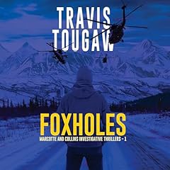 Foxholes Audiolibro Por Travis Tougaw arte de portada