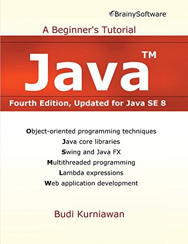 Java: A Beginner's Tutorial, Updated for Java Se 8 view 2