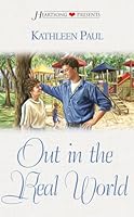 Out in the Real World (Heartsong Presents #438) 1586603205 Book Cover
