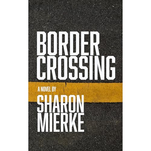 Enjoy Border Crossing from SHARON MIERKE episode artwork