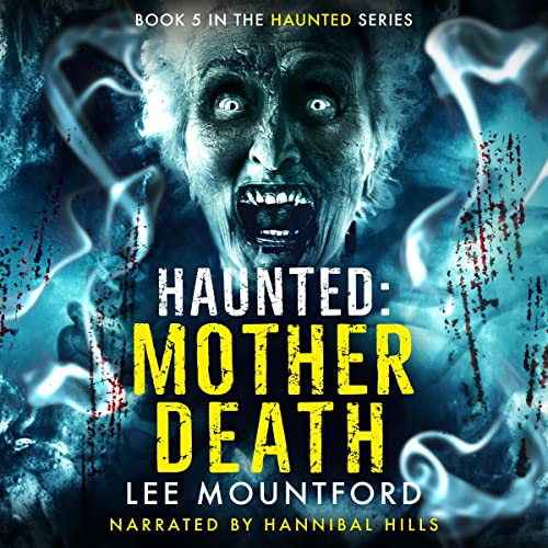Haunted: Mother Death by Lee Mountford episode artwork