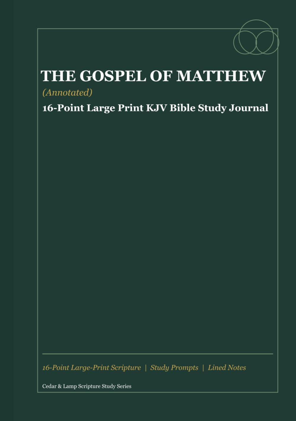 The Gospel of Matthew (Annotated): 16-Point Large Print KJV Bible Study Journal