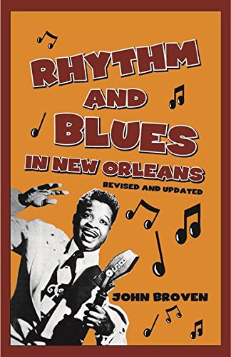 Télécharger RHYTHM AND BLUES IN NEW ORLEANS- 3rd Edition, Revised and Updated (English Edition) Livre eBook France
