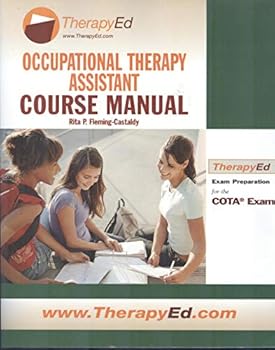 Unknown Binding Occupational Therapy Assistant Course Manual: Book