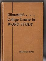 Gilmartin's College Course in Word Study B000ECYAB4 Book Cover