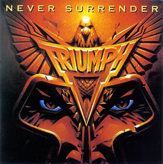 Triumph (2) Never Surrender