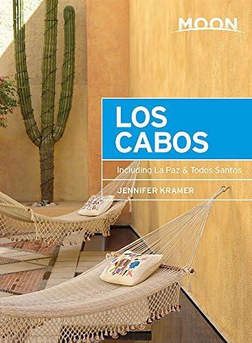 Moon Los Cabos: Including La Paz & Todos Santos (Travel Guide)