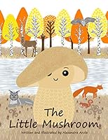 The Little Mushroom 1735691100 Book Cover