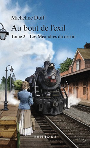 Au bout de l'exil, Tome 2: Les Méandres du destin Francais PDF