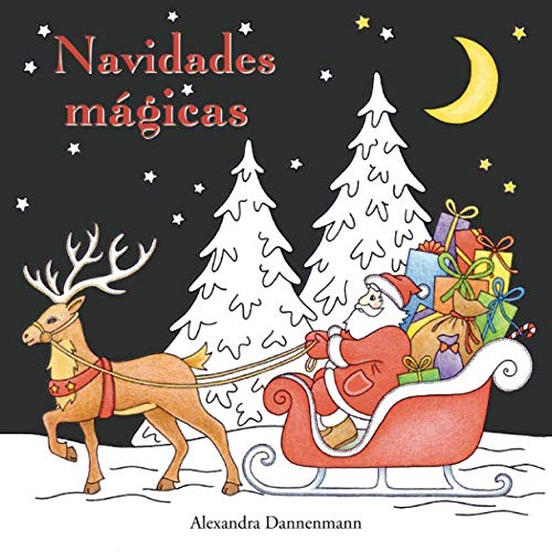 Navidades mágicas: Libro para colorear sobre fondo negro para que se coloreen con vivos colores. (Navidades mágicas (colorear sobre fondo negro))