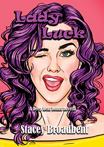 Lady Luck: A Deep Heat bonus novella (English Edition)