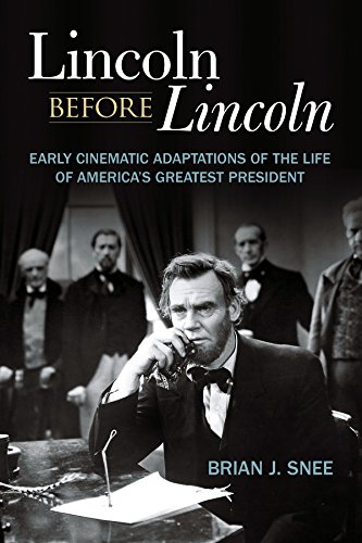 Lincoln before Lincoln Early Cinematic Adaptations livre histoire cinéma USA