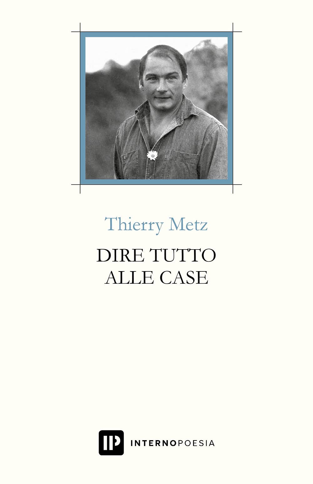 Dire Tutto Alle Case. Testo Francese A Fronte. Ediz. Multilingue - 4