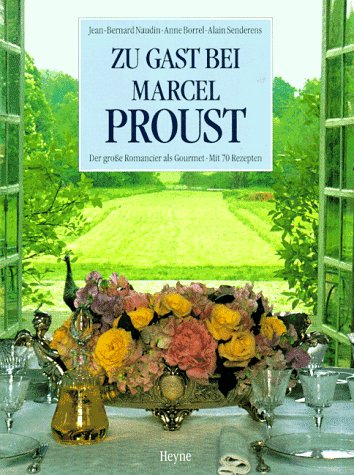 Zu Gast bei Marcel Proust. Der große Romancier als...