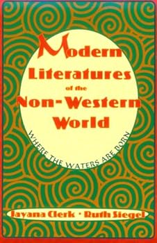 Modern Literatures of the Non-Western World: Where the Waters Are Born