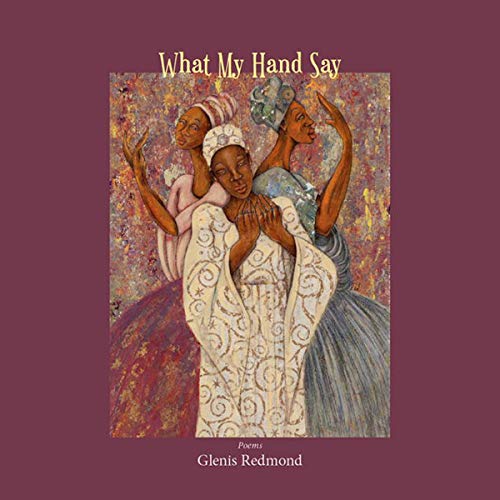 What My Hand Say by Glenis Redmond episode artwork