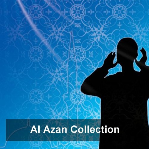Amazon MusicでVARIOUS ARTISTSのAl Azan Collectionを再生する
