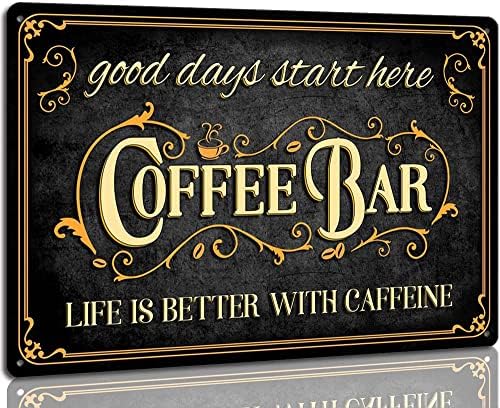 Coffee Bar Sign Life is Better with Caffeine Vintage Metal Plaque Signs for Kitchen Cafe Home Coffee Station Decor 8 x 12 inch