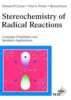 Paperback Stereochemistry of Radical Reactions: Concepts, Guidelines, and Synthetic Applications Book