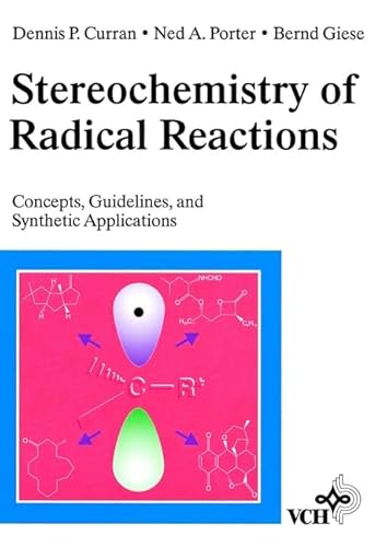 Stereochemistry of Radical Reactions: Concepts,... 3527294090 Book Cover