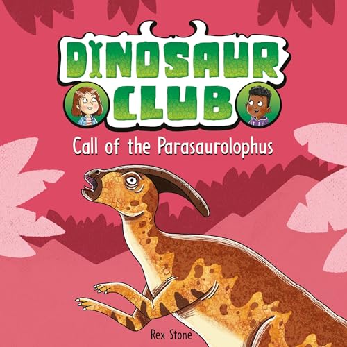 『Dinosaur Club: Call of the Parasaurolophus』のカバーアート