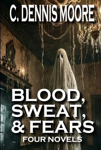 Cover of Blood, Sweat, & Fears: Four Novels