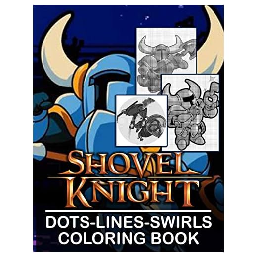Shovel Knight Dots Lines Swirls Coloring Book: High-Quality An Adult Activity New Kind Book Shovel Knight A Fun Gift