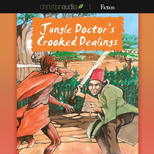#Jungle Doctor's Crooked Dealings