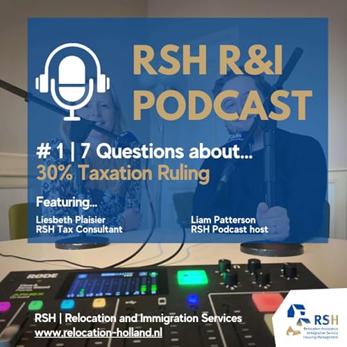 RSH R&I Podcast | Episode 1, 2023 | 7 Questions about 30% Taxation Ruling