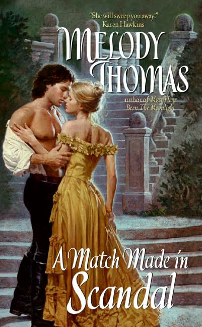Match Made in Scandal, A: A Sweeping Second Chance Historical Romance of Reunion, Passion, and Undying Love (Donally Family Series Book 3)
