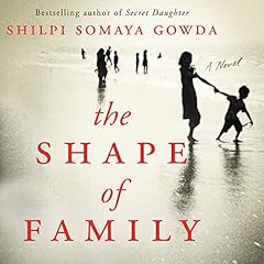 The Shape of Family Audiolibro Por Shilpi Somaya Gowda arte de portada