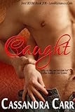 Caught: A BDSM Romance